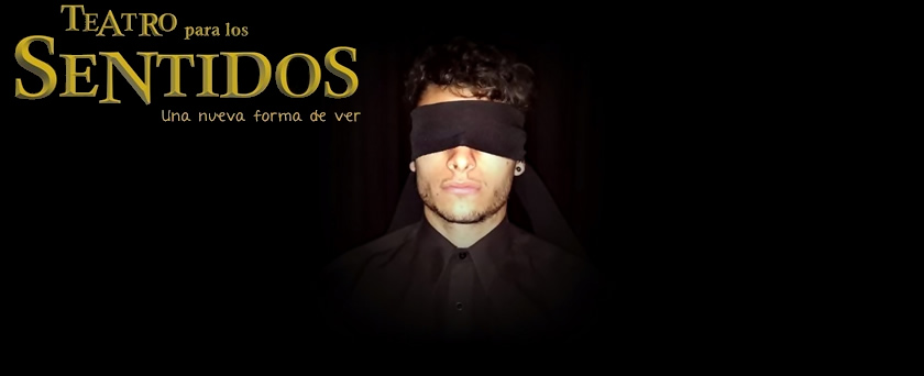 Teatro para los Sentidos